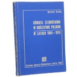Oświata elementarna w Królestwie Polskim w latach 1864-1914 Ryszard Kucha [autograf] [1982]