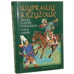 Wyprawy krzyżowe Armie ludów tureckich Michałek Andrzej (2001)