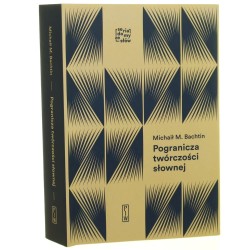 Pogranicza twórczości słownej studia i notatki archiwalne Michaił M. Bachtin [2022]