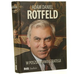 W poszukiwaniu strategii Adam Daniel Rotfeld [2018]