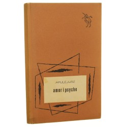 Amor i Psyche Apulejusz [Biblioteka Jednorożca / 1962]