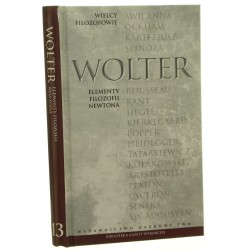 Elementy filozofii Newtona Wolter przeł. Helena Konczewska [Wielcy Filozofowie / 2010]