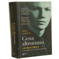Cena altruizmu George Price i poszukiwanie źródeł moralności Oren Harman tłumaczenie Tomasz Lanczewski [1995]