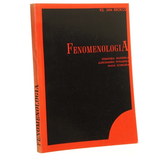 Fenomenologia Edmunda Husserla Aleksandra Pfandera Maxa Schelera Krokos Jan [1990]