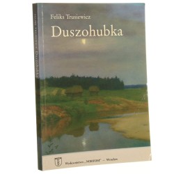 Duszohubka Feliks Trusiewicz [2004]