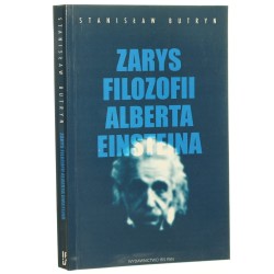 Zarys filozofii Alberta Einsteina Stanisław Butryn [AUTOGRAF / 2006]