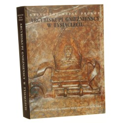 Arcybiskupi gnieźnieńscy w tysiącleciu Krzysztof Rafał Prokop [2000]