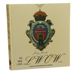 Ni ma jak Lwów krótki przewodnik po Lwowie Jerzy Janicki [1995]