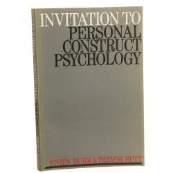 Invitation to Personal Construct Psychology Viviern Burrr & Trevor Butt [1996]