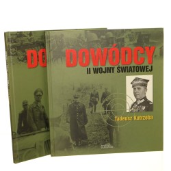 Dowódcy II Wojny Światowej T. I-II (Erwin Rommel - Tadeusz Kutrzeba), Miłosz Niewierowicz, Aleksander Socha [2009]