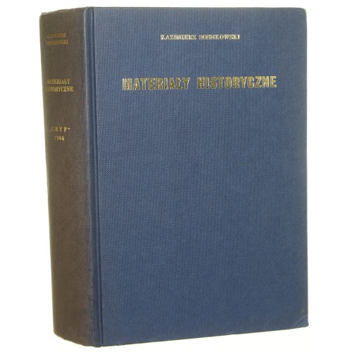 Materiały historyczne Sosnkowski Kazimierz zebr. i przypisami zaopatrzył Józef Matecki [Londyn / 1966]