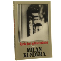 Życie jest gdzie indziej Kundera Milan [Sąsiedzi / 1988]