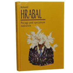 Pociągi pod specjalnym nadzorem Bohumil Hrabal [Z księgozbioru Andrzeja Czcibor-Piotrowskiego / 1997] 