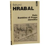 Kain Bambino di Praga Bohumil Hrabal (5).JPG