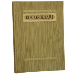 Rok urodzaju Mieczysław Jastrun okładkę projektował Jerzy Cherka [Z księgozbioru Andrzeja Czcibor-Piotrowskiego / 1950]