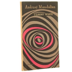 Czarny wiatr Andrzej Mandalian [WYDANIE PIERWSZE / 1957]