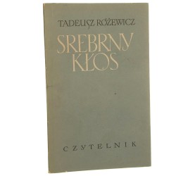 Srebrny kłos Różewicz Tadeusz [WYDANIE PIERWSZE / 1955]