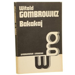 Bakakaj Gombrowicz Witold [Dzieła t. I / 1987]