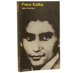 Franz Kafka Wydmuch Marek [Z księgozbioru Andrzeja Czcibor-Piotrowskiego / 1982]