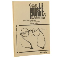 Grass: punkty widzenia redakcja i wybór: Maria Janion, Wacław Maksymowicz, Stanisław Rosiek [1984]