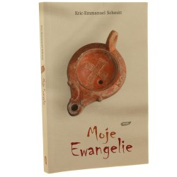 Moje Ewangelie Eric-Emmanuel Schmitt przekł. Barbara Grzegorzewska [2006]