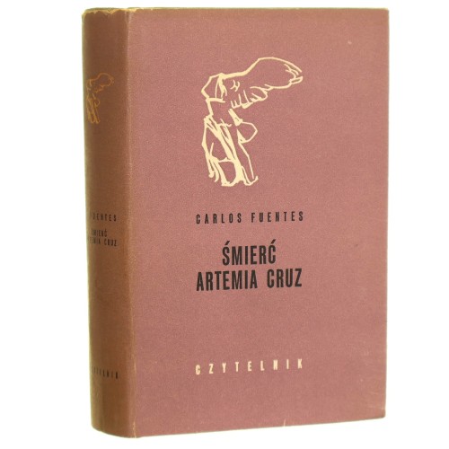 Śmierć Artemia Cruz Carlos Fuentes tł. Kalina Wojciechowska [Nike / 1968]