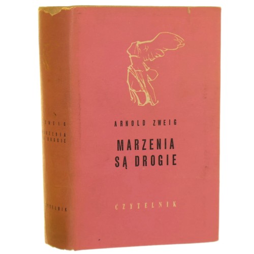 Marzenia są drogie Arnold Zweig [Nike / 1964]