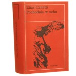 Pochodnia w uchu Elias Canetti [Z księgozbioru Andrzeja Czcibor-Piotrowskiego / Nike / 1988]