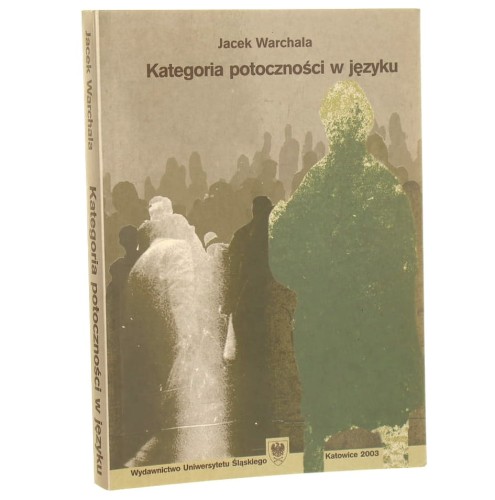 Kategoria potoczności w języku Jacek Warchala [2003]