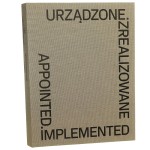 Urządzone, zrealizowane prace z kolekcji Galerii Starmach Appointed, implemented works from the Starmach Gallery Collection redakcja Julita Deluga teksty Maria Poprzęcka, Julita Deluga [2020]