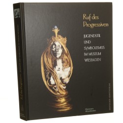 Ruf des Progressiven Jugendstil und Symbolismus im Museum Wiesbaden Herausgegeben von Peter Forster für das Museum Wiesbaden [2019]