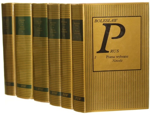 Pisma wybrane t. I-VI Prus Bolesław [Biblioteka Klasyków Złota Seria / 1990]