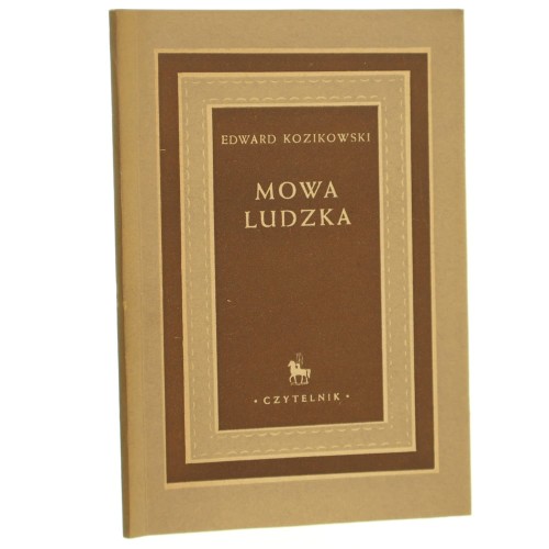 Mowa ludzka Edward Kozikowski [1951]