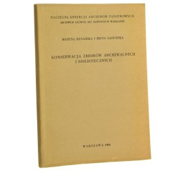 Konserwacja zbiorów archiwalnych i bibliotecznych Maryna Husarska Irena Sadurska [1968]