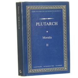 Moralia II Plutarch [Biblioteka Klasyków Filozofii / 1988]