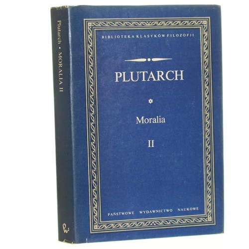 Moralia II Plutarch [Biblioteka Klasyków Filozofii / 1988]
