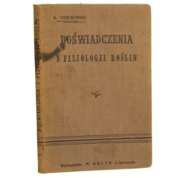 Doświadczenia z fizjologji roślin oprac. Adam Czartkowski [1910]