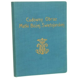 Łaskami słynący obraz Matki Bożej Świętojańskiej w kościele św. Jana w Krakowie Szkic historyczny na prawach rękopisu [1965]