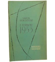 Z rozmów 1955 Wiktor Woroszylski [okładkę projektowała Danuta Staszewska] [1956]