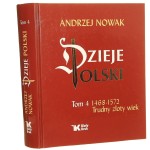 Dzieje Polski t. IV 1468-1572 Trudny złoty wiek Nowak Andrzej [2019]