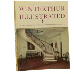 Winterthur Illustrated John A. H. Sweeney [1963]