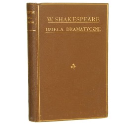 Dzieła dramatyczne Williama Shakespeare (Szekspira) T. II (1895)
