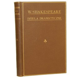 Dzieła dramatyczne Williama Shakespeare (Szekspira) T. XII (1895) 
