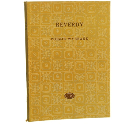 Poezje wybrane Reverdy Pierre [Biblioteka Poetów / 1986]