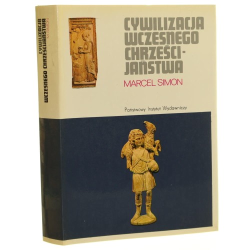 Cywilizacja wczesnego chrześcijaństwa I-IV wiek Simon Marcel (Seria Rodowody Cywilizacji) (1981)