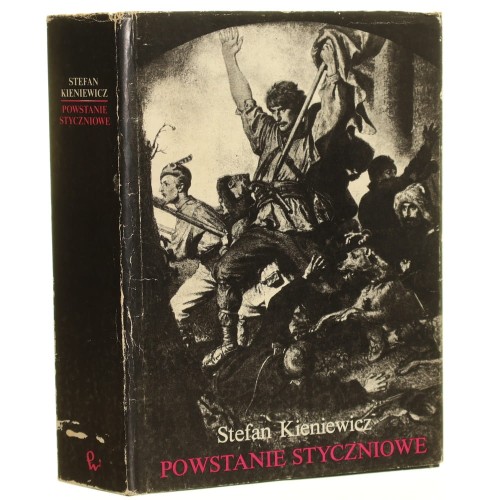 Powstanie styczniowe Kieniewicz Stefan oprac. kartogr. Barbara Zygmuntowicz [1983]