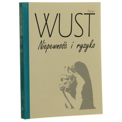 Niepewność i ryzyko Wust Peter [1995]