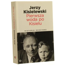 Pierwsza woda po Kisielu Jerzy Kisielewski [2014]