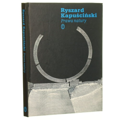 Prawa natury Kapuściński Ryszard [2007]