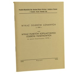 Wykaz ogierów uznanych w roku 1969 oraz wykaz punktów kopulacyjnych ogierów państwowych na rok 1970